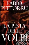 La pista delle volpi La pista delle volpi