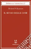 Il senso delle cose Il senso delle cose