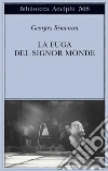 La Fuga del signor Monde La Fuga del signor Monde