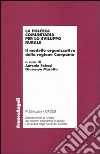 La politica comunitaria per lo sviluppo rurale. Il modello organizzativo della Regione Campania La politica comunitaria per lo sviluppo rurale. Il modello organizzativo della Regione Campania
