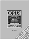 Opus (2009). Quaderno di storia, architettura e restauro (10) Opus (2009). Quaderno di storia, architettura e restauro (10)
