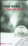 Il respiro del ghiaccio Il respiro del ghiaccio