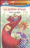 La Stoffa rossa La Stoffa rossa