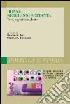 Donne negli anni Settanta. Voci, esperienze, lotte Donne negli anni Settanta. Voci, esperienze, lotte