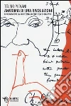 Anatomia di una rivoluzione. La logica della scoperta scientifica di Darwin Anatomia di una rivoluzione. La logica della scoperta scientifica di Darwin