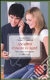 Tutto quello che devi sapere sull'adolescenza Tutto quello che devi sapere sull'adolescenza