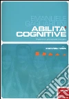 Abilità cognitive. programma di potenziamento e recupero (1) libro