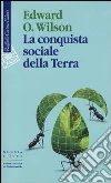 La conquista sociale della terra La conquista sociale della terra