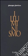 Illuminismo Illuminismo