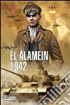 El Alamein 1942 El Alamein 1942
