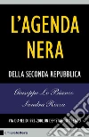 L'agenda nera della seconda Repubblica. Via D'Amelio 1992-2010. Un depistaggio di Stato L'agenda nera della seconda Repubblica. Via D'Amelio 1992-2010. Un depistaggio di Stato