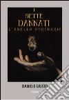 I Sette dannati. L'anello mortuario I Sette dannati. L'anello mortuario