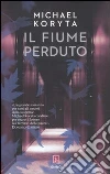 Il fiume perduto Il fiume perduto