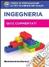 Corso di preparazione ai test di ammissione 2014/2015 di ingegneria. Quiz commentati. Con espansione online libro