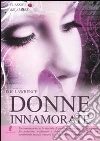 Donne innamorate Donne innamorate