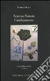 Scienza natura cambiamento Scienza natura cambiamento