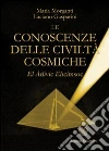Le conoscenze delle civiltà cosmiche. El Atlivic Ehcimsoc Le conoscenze delle civiltà cosmiche. El Atlivic Ehcimsoc