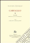 Carteggio. Vol. 3: 1922-1956. Dalla Grande Guerra al secondo dopoguerra. Carteggio. Vol. 3: 1922-1956. Dalla Grande Guerra al secondo dopoguerra.