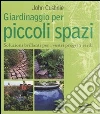 Giardinaggio per piccoli spazi Giardinaggio per piccoli spazi
