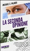 La seconda opinione La seconda opinione