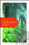Il tao della bicicletta. Piccole meditazioni ciclopediche Il tao della bicicletta. Piccole meditazioni ciclopediche