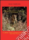 Appunti naturalistici sulla presenza del lupo (Canis lupus italicus) nel Lazio meridionale Appunti naturalistici sulla presenza del lupo (Canis lupus italicus) nel Lazio meridionale