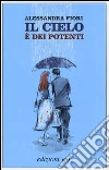 Il cielo è dei potenti Il cielo è dei potenti