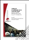1989-2009 la caduta del muro: venti anni dopo. Atti del Convegno internazionale di studi (Venezia 17-18 dicembre 2009) 1989-2009 la caduta del muro: venti anni dopo. Atti del Convegno internazionale di studi (Venezia 17-18 dicembre 2009)