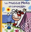 La mucca Moka va al campeggio La mucca Moka va al campeggio