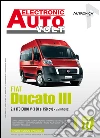 Fiat Ducato III. 2.3 JTD Euro V (130 E 150 CV). Dal 04/2011. Ediz. multilingue Fiat Ducato III. 2.3 JTD Euro V (130 E 150 CV). Dal 04/2011. Ediz. multilingue