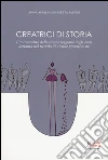 Creatrici di storia. Il movimento delle donne reggiane degli anni Settanta nel ricordo di alcune protagoniste libro