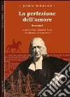 La perfezione dell'amore. Sermoni La perfezione dell'amore. Sermoni
