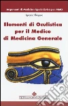 Elementi di oculistica per il medico di medicina generale Elementi di oculistica per il medico di medicina generale
