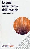 La cura nella scuola dell'infanzia La cura nella scuola dell'infanzia