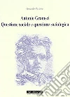 Antonio Gramsci. Questione sociale e questione sociologica Antonio Gramsci. Questione sociale e questione sociologica