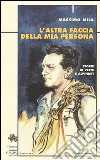 L'Altra faccia della mia persona. Storie di vette e alpinisti L'Altra faccia della mia persona. Storie di vette e alpinisti