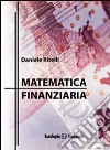Matematica finanziaria Matematica finanziaria