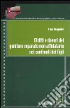 Diritti e doveri del genitore separato non affidatario nei confronti dei figli Diritti e doveri del genitore separato non affidatario nei confronti dei figli
