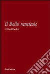 Il bello musicale Il bello musicale