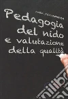 Pedagogia del nido e valutazione della qualità Pedagogia del nido e valutazione della qualità