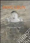 Fang Lijun. Il precipizio sopra le nuvole Fang Lijun. Il precipizio sopra le nuvole