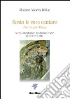 Sento le cose cantare. Poesie per Maria Sento le cose cantare. Poesie per Maria