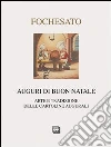 Auguri di buon Natale. Arte e tradizione delle cartoline augurali Auguri di buon Natale. Arte e tradizione delle cartoline augurali