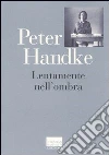 Lentamente nell'ombra. Raccolta di fogli sparsi 1980-1992 Lentamente nell'ombra. Raccolta di fogli sparsi 1980-1992