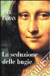 La seduzione delle bugie La seduzione delle bugie