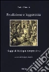 Erudizione e leggerezza. Saggi di filologia comparativa Erudizione e leggerezza. Saggi di filologia comparativa