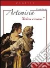 Artemisia. Tintora romana Artemisia. Tintora romana