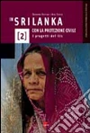 In Sri Lanka con la protezione civile. I progetti del Vis In Sri Lanka con la protezione civile. I progetti del Vis