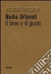 Il bene e il giusto Il bene e il giusto