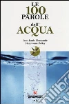 Le 100 parole dell'acqua Le 100 parole dell'acqua